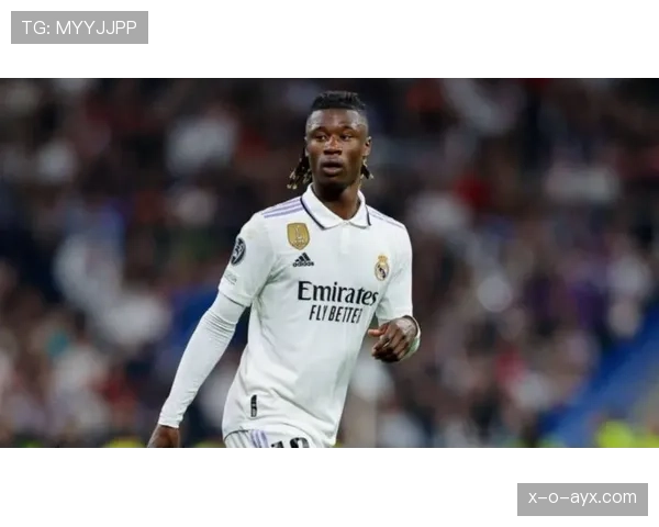 卡马文加未来定位引热议：中场多面手能否成为皇马新核心？