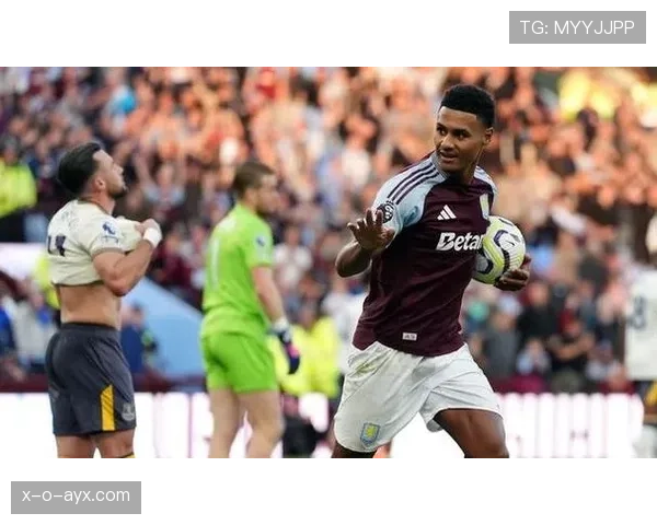 奥利·沃特金斯闪耀赛场 助力球队增强英超冠军竞争力